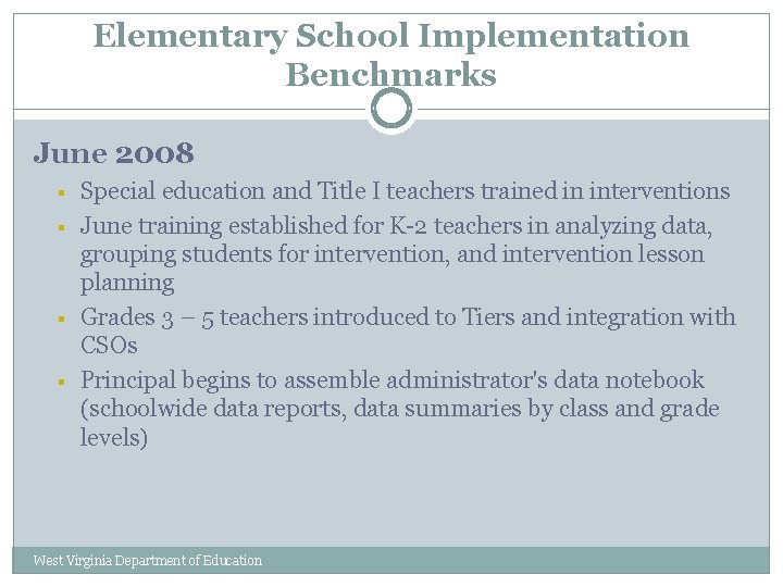 Elementary School Implementation Benchmarks June 2008 § § Special education and Title I teachers