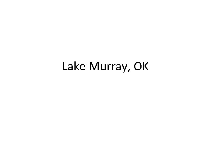 Lake Murray, OK 