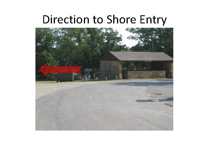 Direction to Shore Entry 