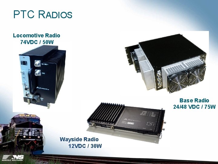 PTC RADIOS Locomotive Radio 74 VDC / 50 W Base Radio 24/48 VDC /