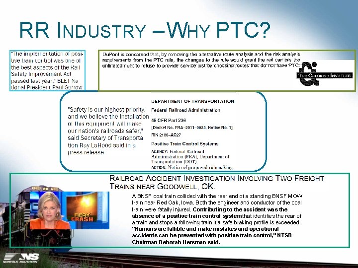 RR INDUSTRY – WHY PTC? A BNSF coal train collided with the rear end