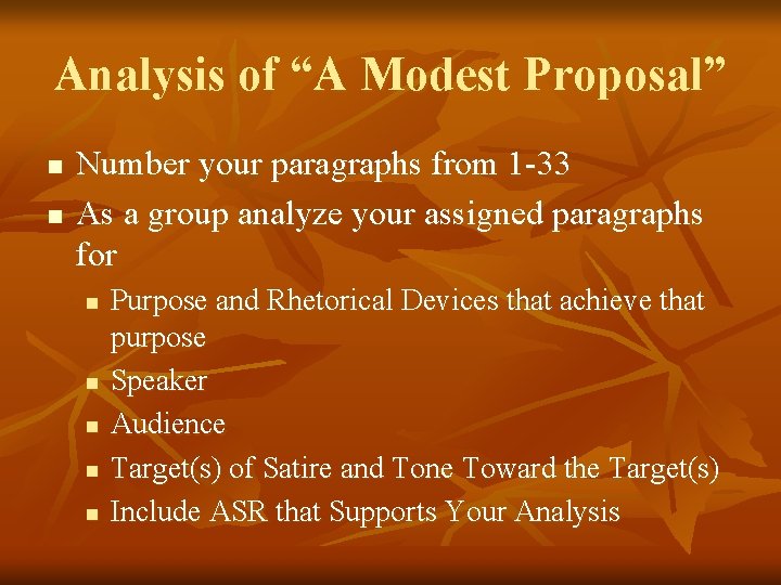 Analysis of “A Modest Proposal” n n Number your paragraphs from 1 -33 As Analysis of “A Modest Proposal” n n Number your paragraphs from 1 -33 As