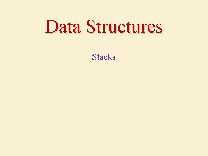 Data Structures Stacks 