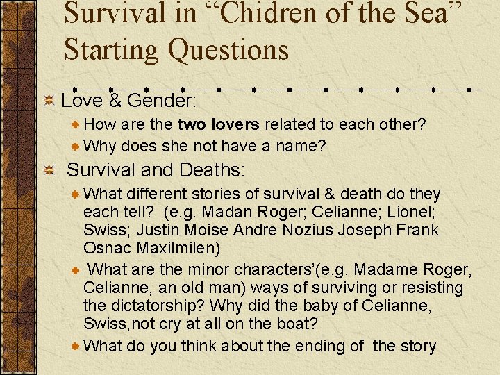 Survival in “Chidren of the Sea” Starting Questions Love & Gender: How are the