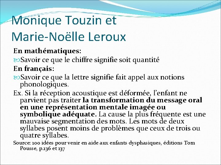 Monique Touzin et Marie-Noëlle Leroux En mathématiques: Savoir ce que le chiffre signifie soit