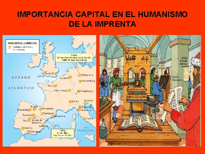 IMPORTANCIA CAPITAL EN EL HUMANISMO DE LA IMPRENTA 