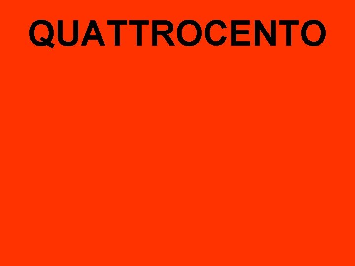 QUATTROCENTO 