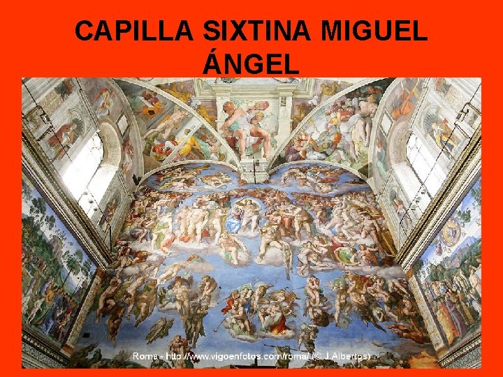 CAPILLA SIXTINA MIGUEL ÁNGEL 