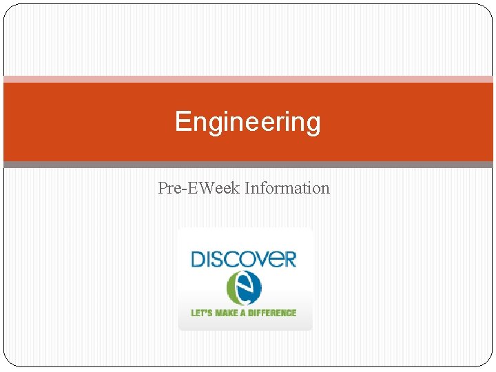 Engineering Pre-EWeek Information 