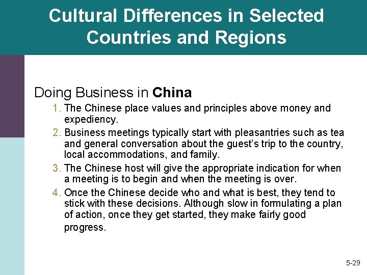 Cultural Differences in Selected Countries and Regions Doing Business in China 1. The Chinese