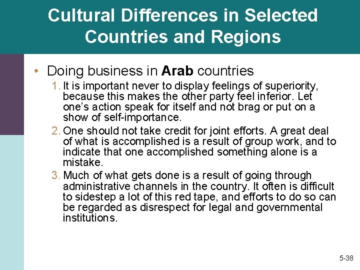 Cultural Differences in Selected Countries and Regions • Doing business in Arab countries 1.