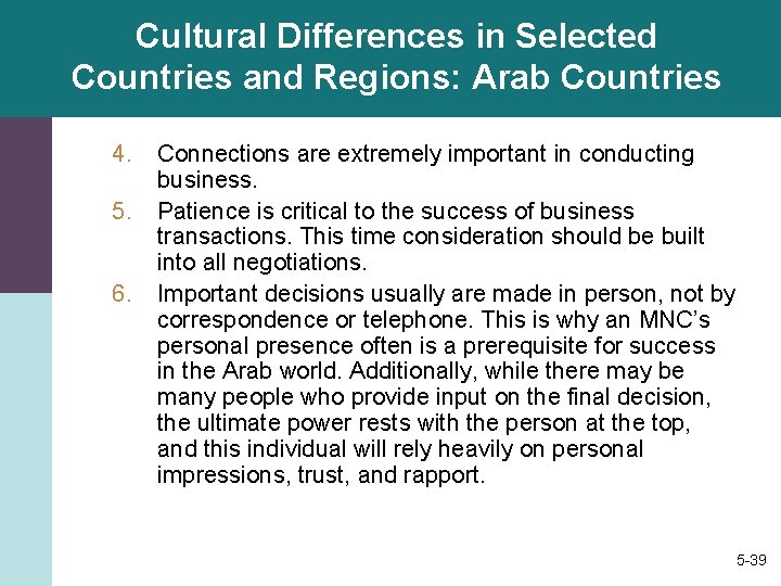 Cultural Differences in Selected Countries and Regions: Arab Countries 4. 5. 6. Connections are