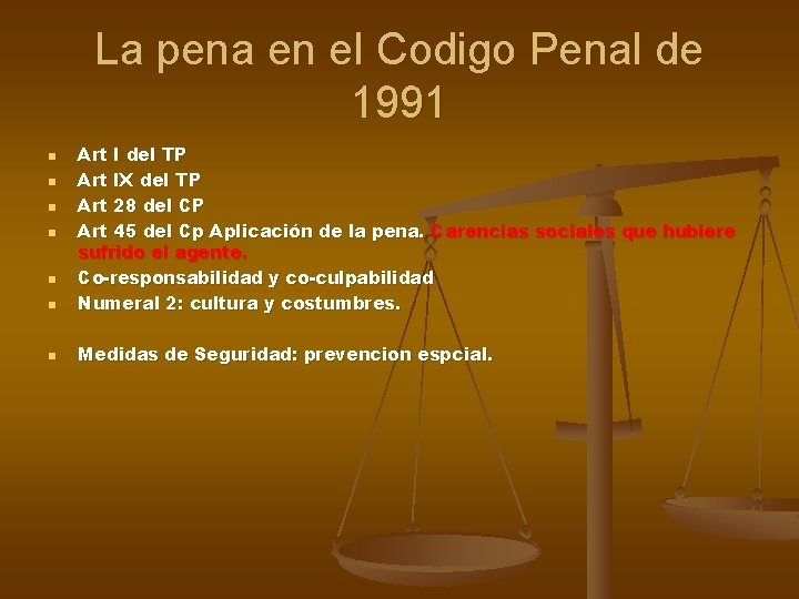 La pena en el Codigo Penal de 1991 n Art I del TP Art