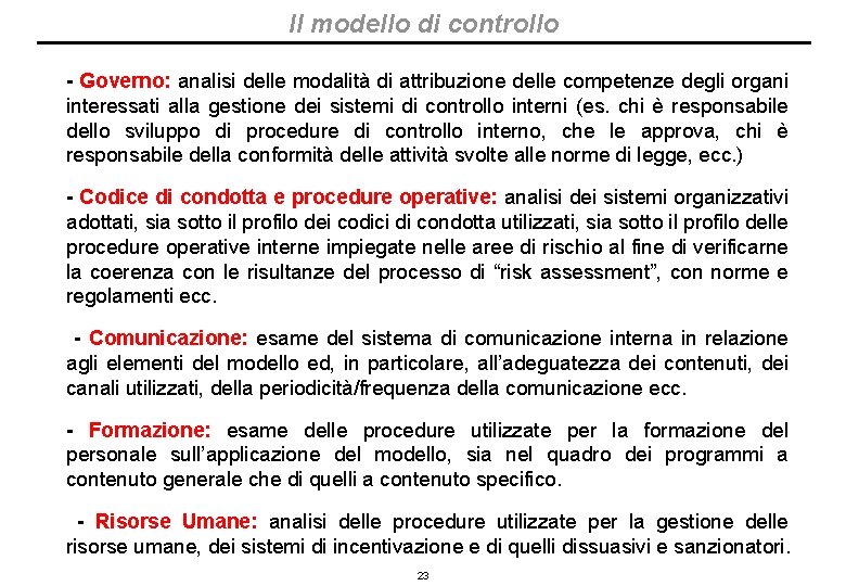 Il modello di controllo - Governo: analisi delle modalità di attribuzione delle competenze degli