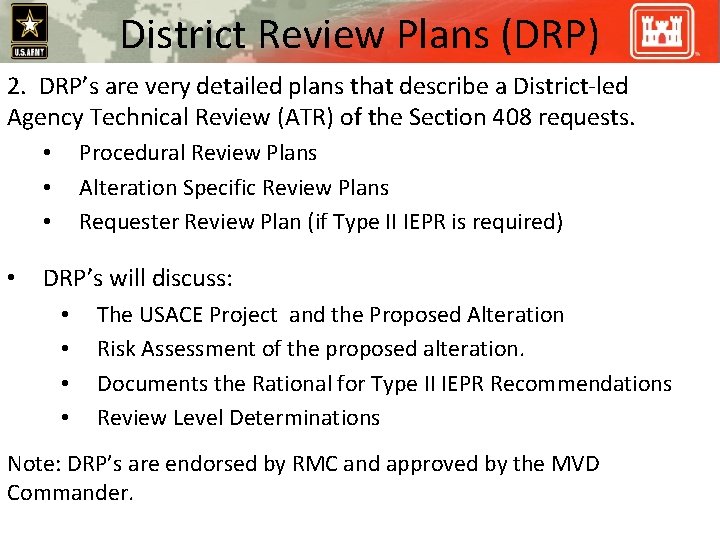 District Review Plans (DRP) 2. DRP’s are very detailed plans that describe a District-led