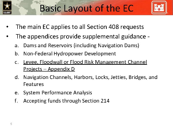 Basic Layout of the EC The main EC applies to all Section 408 requests