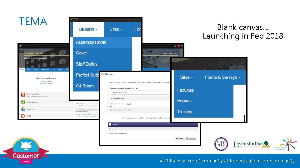 TEMA Blank canvas… Launching in Feb 2018 Visit the new Frog Community at frogeducation.