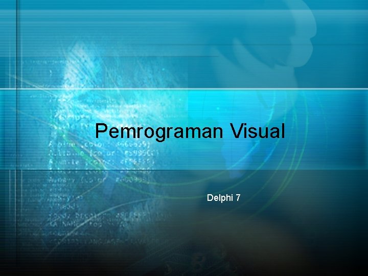 Pemrograman Visual Delphi 7 