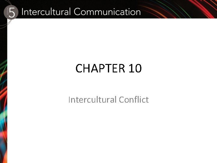 CHAPTER 10 Intercultural Conflict 