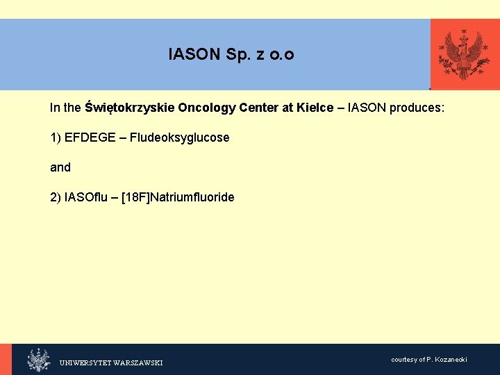 IASON Sp. z o. o KLIKNIJ, In the Świętokrzyskie Oncology Center at Kielce –