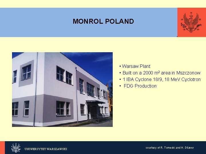 KLIKNIJ, MONROL POLAND • Warsaw Plant • Built on a 2000 m 2 area