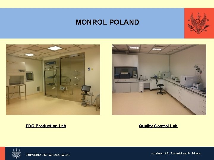 KLIKNIJ, FDG Production Lab UNIWERSYTET WARSZAWSKI MONROL POLAND Quality Control Lab courtesy of R.