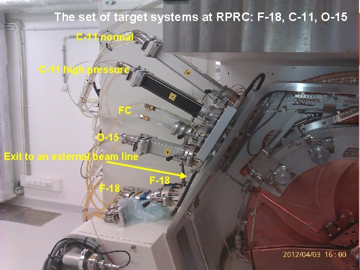 The set of target systems at RPRC: F-18, C-11, O-15 C-11 normal KLIKNIJ, C-11