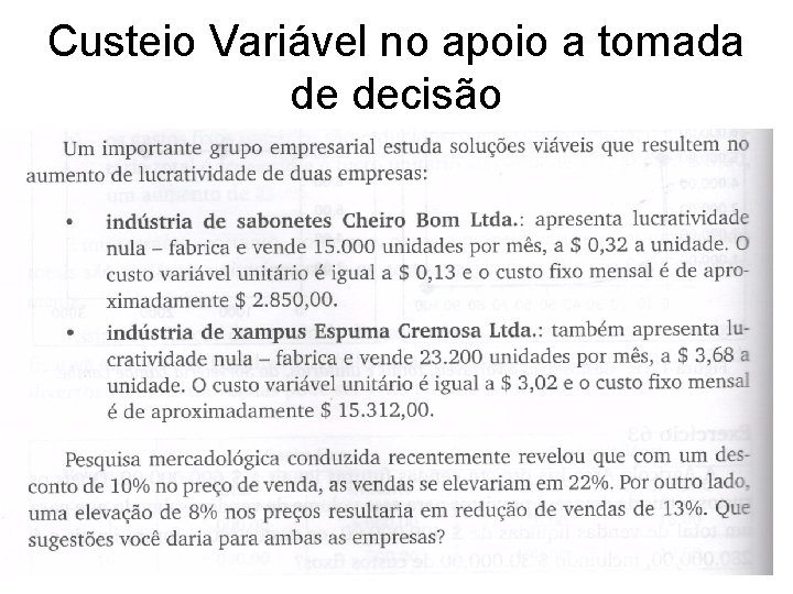 Custeio Variável no apoio a tomada de decisão 