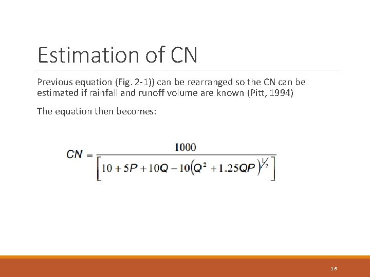 Estimation of CN Previous equation (Fig. 2 -1)) can be rearranged so the CN