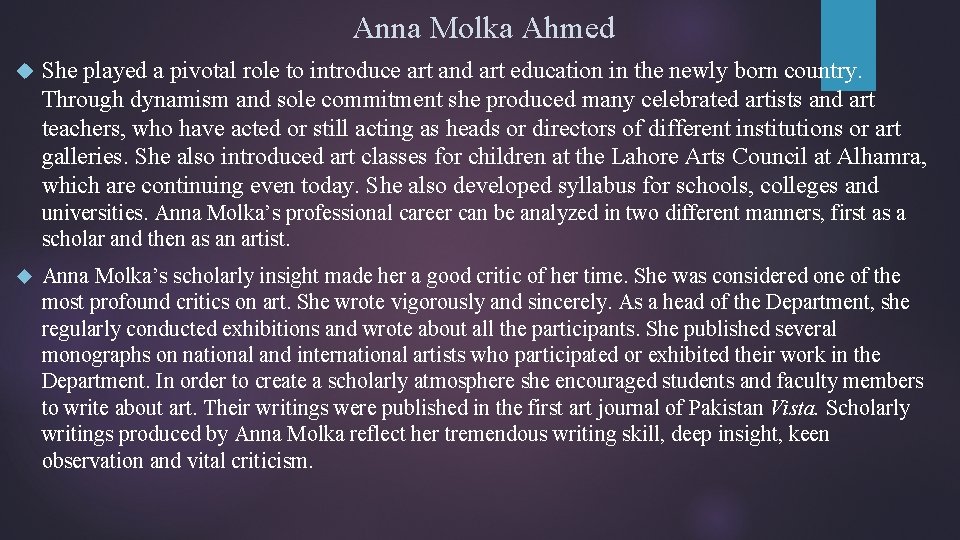 Anna Molka Ahmed She played a pivotal role to introduce art and art education