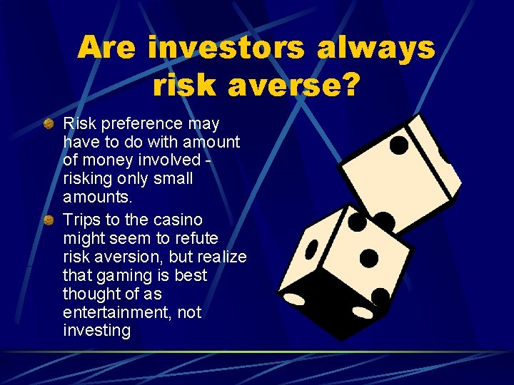 Are investors always risk averse? Risk preference may have to do with amount of