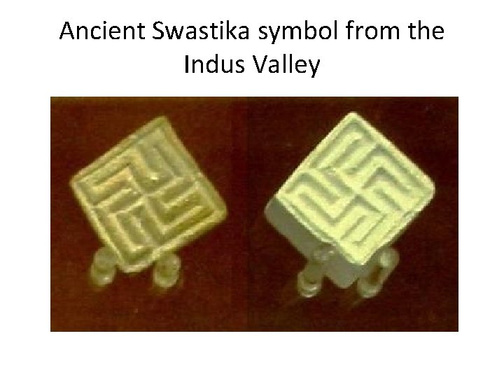 Ancient Swastika symbol from the Indus Valley 