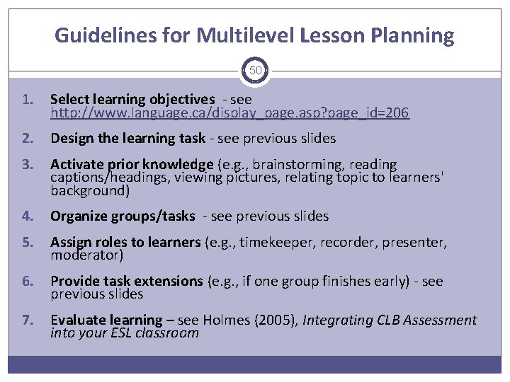 Guidelines for Multilevel Lesson Planning 50 1. Select learning objectives - see http: //www.