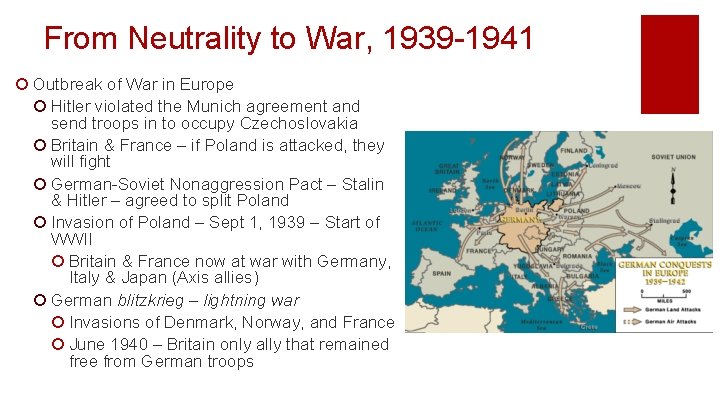 From Neutrality to War, 1939 -1941 ¡ Outbreak of War in Europe ¡ Hitler