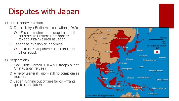 Disputes with Japan ¡ U. S. Economic Action ¡ Rome-Tokyo-Berlin Axis formation (1940) ¡