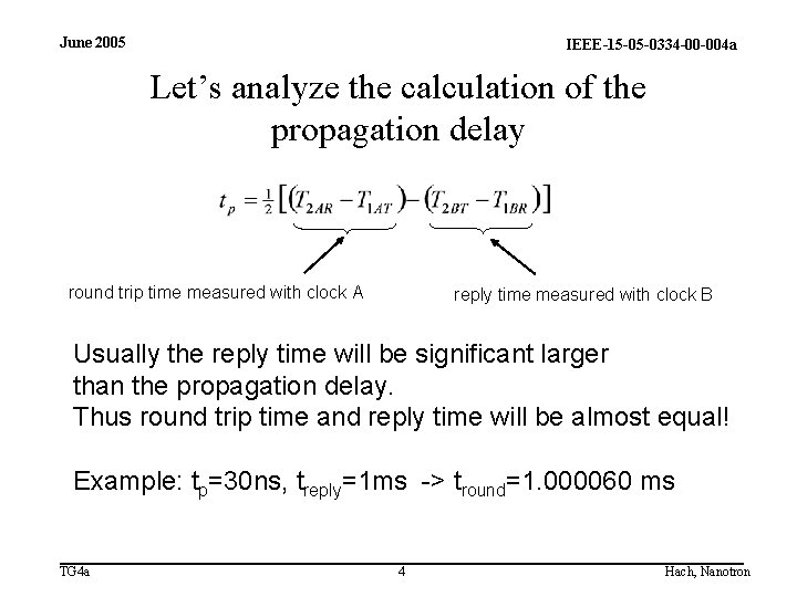 June 2005 IEEE-15 -05 -0334 -00 -004 a Let’s analyze the calculation of the