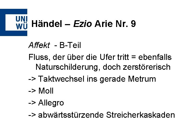 Händel – Ezio Arie Nr. 9 Affekt - B-Teil Fluss, der über die Ufer