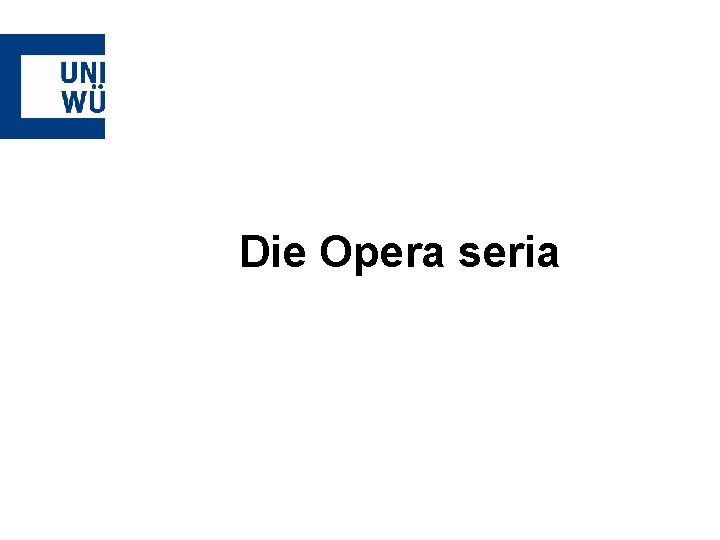 Die Opera seria 