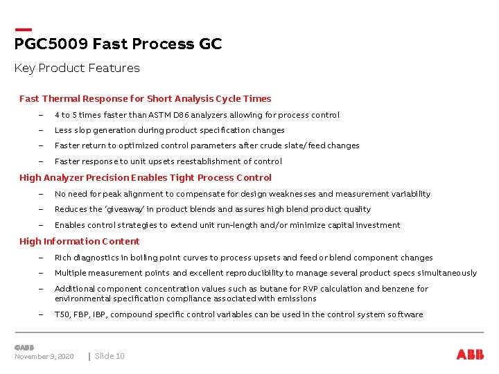 PGC 5009 Fast Process GC Key Product Features Fast Thermal Response for Short Analysis