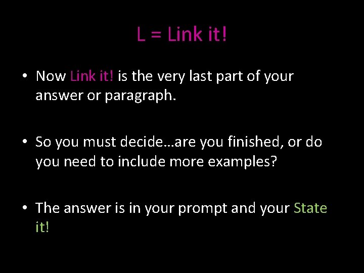 L = Link it! • Now Link it! is the very last part of