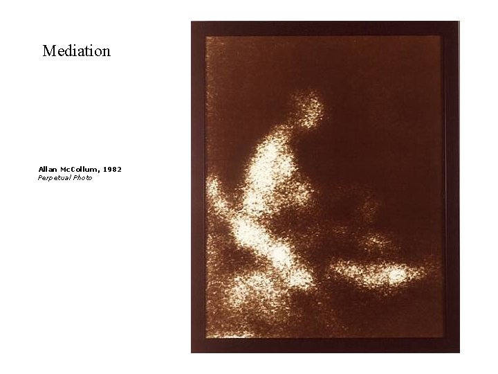Mediation Allan Mc. Collum, 1982 Perpetual Photo 