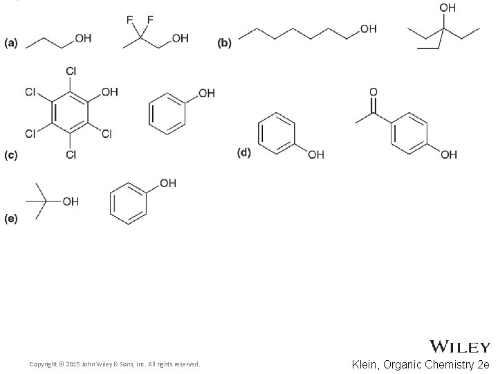 Copyright © 2015 John Wiley & Sons, Inc. All rights reserved. Klein, Organic Chemistry