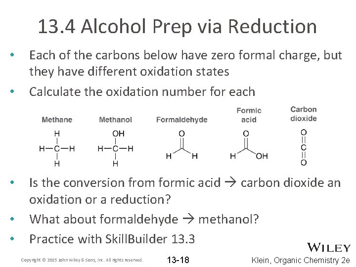 13. 4 Alcohol Prep via Reduction • • • Each of the carbons below