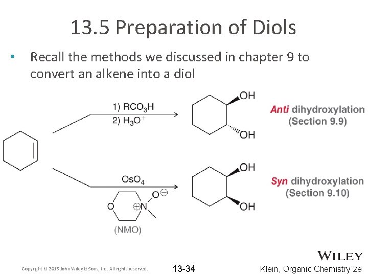 13. 5 Preparation of Diols • Recall the methods we discussed in chapter 9