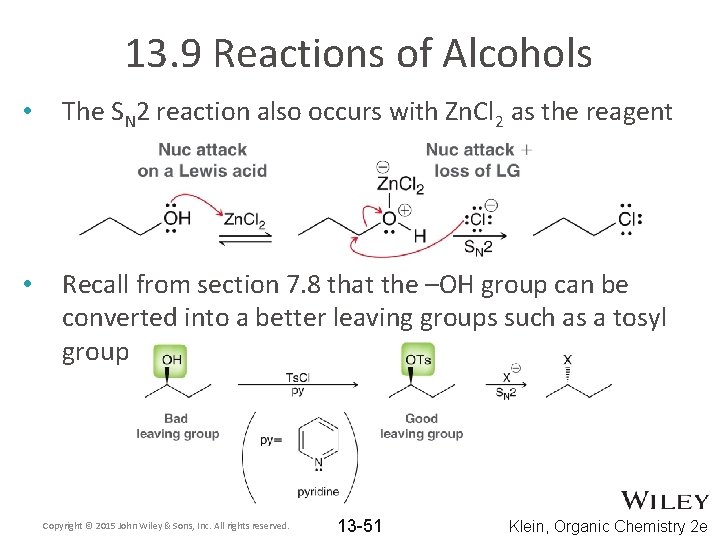 13. 9 Reactions of Alcohols • The SN 2 reaction also occurs with Zn.