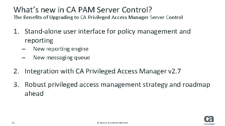 What’s new in CA PAM Server Control? The Benefits of Upgrading to CA Privileged