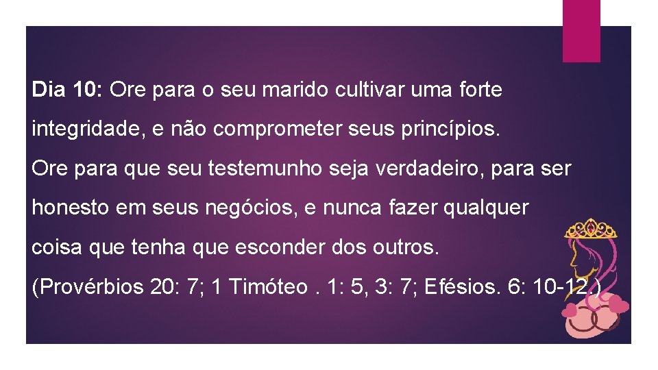 Dia 10: Ore para o seu marido cultivar uma forte integridade, e não comprometer