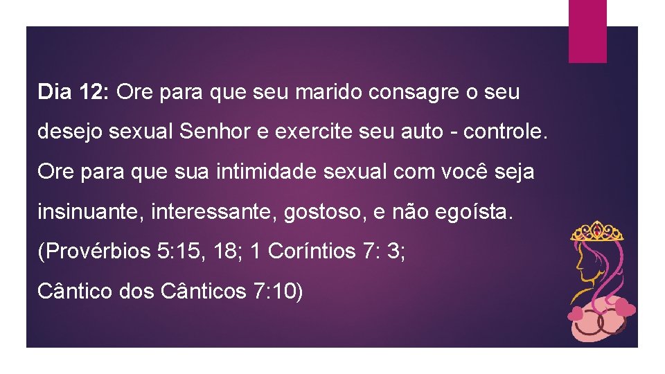 Dia 12: Ore para que seu marido consagre o seu desejo sexual Senhor e