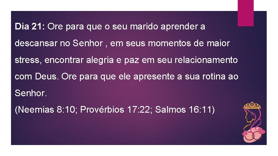 Dia 21: Ore para que o seu marido aprender a descansar no Senhor ,