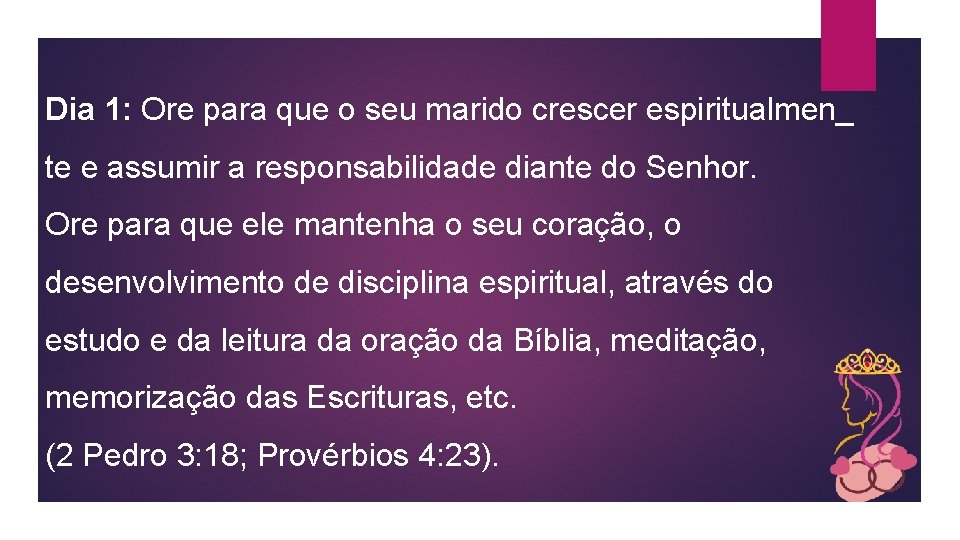 Dia 1: Ore para que o seu marido crescer espiritualmen_ te e assumir a